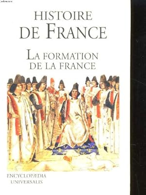 La france et son histoire. tome 1 : la formation de la france