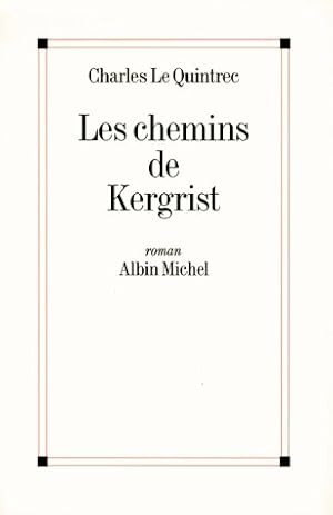 Les chemins de Kergrist [Broché] by Le Quintrec