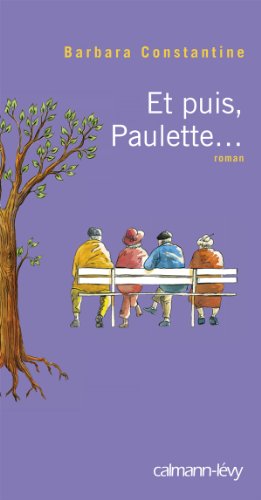 Et puis Paulette. [Broché] by Constantine Barbara