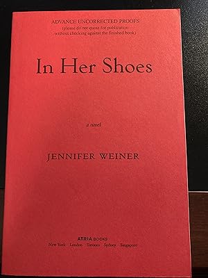 In Her Shoes: A Novel, *SIGNED by Author*, Advance Uncorrected Proofs, New, RARE