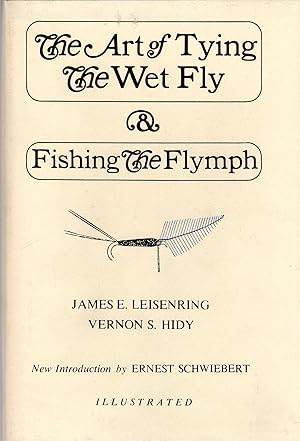 Immagine del venditore per The Art of Tying the Wet Fly & Fishing the Flymph venduto da David Foley Sporting Books