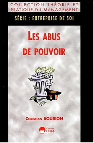 Seller image for Les abus de pouvoir : le degr zro du management for sale by Dmons et Merveilles