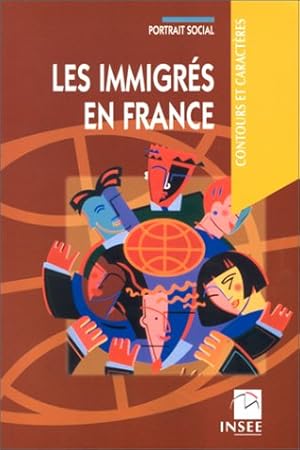 Les immigrés en France : Portrait social