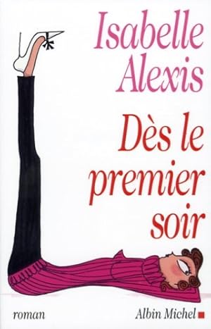 Dès le premier soir [Broché] by Alexis Isabelle