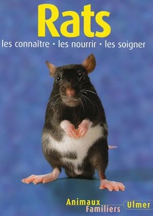 Seller image for Rats : Les connatre les nourir les soigner for sale by Dmons et Merveilles