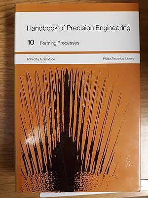 Seller image for Handbook of Precision Engineering. Volume 10. Forming Processes for sale by LIBRARY FRIENDS OF PAYSON INC