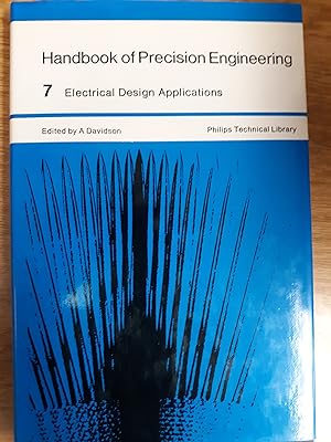 Seller image for Electrical Design Applications Vol 7: (Handbook of Precision Engineering) for sale by LIBRARY FRIENDS OF PAYSON INC