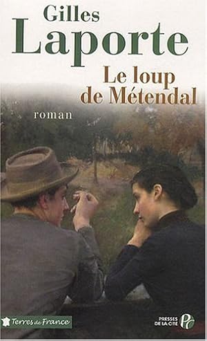 Le loup de Métendal [Broché] by Laporte Gilles