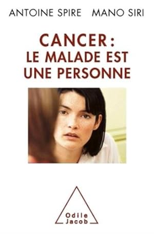 Seller image for Cancer: le malade est une personne for sale by Dmons et Merveilles