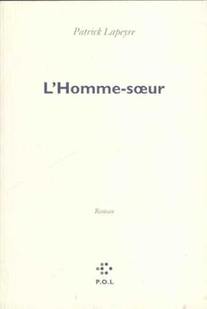 Image du vendeur pour L'Homme-soeur - Prix du Livre Inter 2004 mis en vente par Dmons et Merveilles