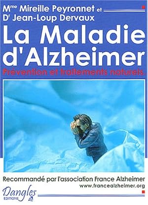 Bild des Verkufers fr La maladie d'Alzheimer : Prvention et traitements naturels zum Verkauf von Dmons et Merveilles