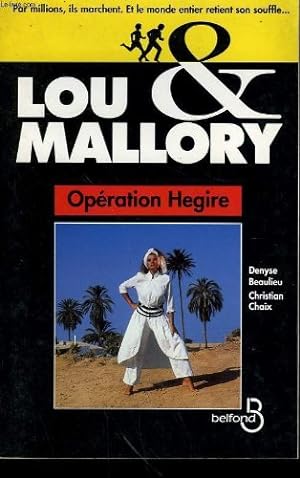 Bild des Verkufers fr Lou et Mallory : Operation Hegire zum Verkauf von Dmons et Merveilles