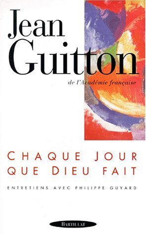 Seller image for Chaque jour que Dieu fait entretiens for sale by Dmons et Merveilles