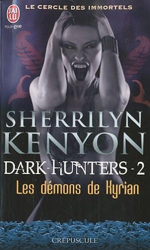 Le cercle des immortels Tome 2 : Les démons de Kyrian