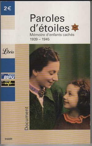 Bild des Verkufers fr Paroles d'toiles : Mmoire d'enfants cachs (1939-1945) zum Verkauf von Dmons et Merveilles