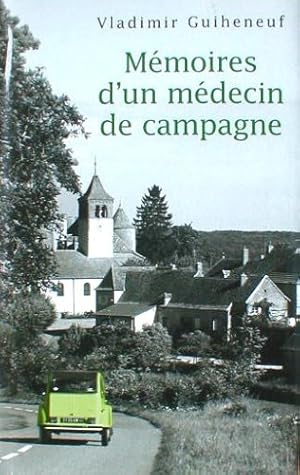 Seller image for Memoires d'un medecin de campagne for sale by Dmons et Merveilles