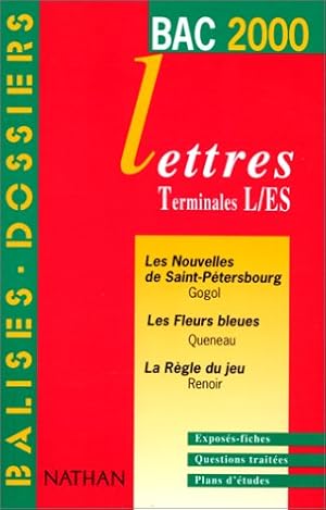 Français terminales L ES. Les oeuvres du programme du BAC 2000