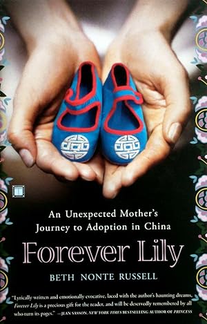 Image du vendeur pour Forever Lily: An Unexpected Mother's Journey to Adoption in China mis en vente par Kayleighbug Books, IOBA