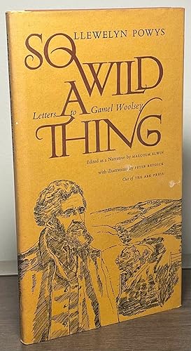 Imagen del vendedor de So Wild a Thing _ Letters to Gamel Woolsey a la venta por San Francisco Book Company