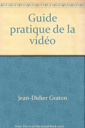 Seller image for Guide pratique de la vido for sale by Dmons et Merveilles