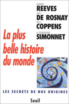 Image du vendeur pour La Plus Belle Histoire du Monde . Les Secrets de nos Origines mis en vente par Dmons et Merveilles