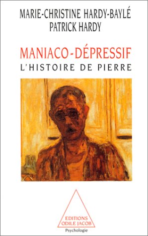 Image du vendeur pour Maniaco-dpressif. L'Histoire de Pierre mis en vente par Dmons et Merveilles