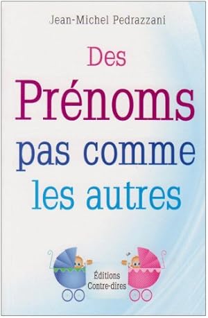 Seller image for Des prnoms pas comme les autres for sale by Dmons et Merveilles