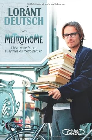 Bild des Verkufers fr Mtronome : L'histoire de France au rythme du mtro parisien zum Verkauf von Dmons et Merveilles