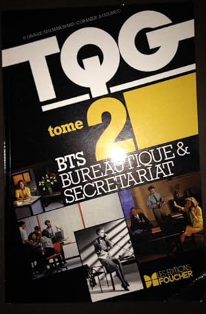 Image du vendeur pour T.Q.G. BTS BUREAUTIQUE. Tome 2 mis en vente par Dmons et Merveilles