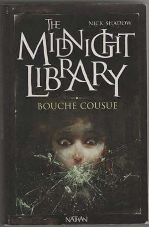 The Midnight Library Tome 6 : Bouche cousue