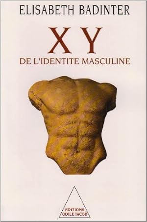 Image du vendeur pour XY : De l'identit masculine mis en vente par Dmons et Merveilles