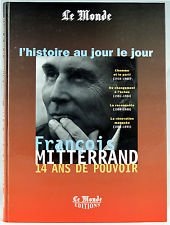 François Mitterrand : 14 ans de pouvoir