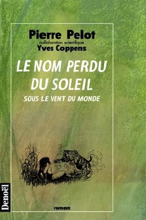 Seller image for Le nom perdu du soleil for sale by Dmons et Merveilles