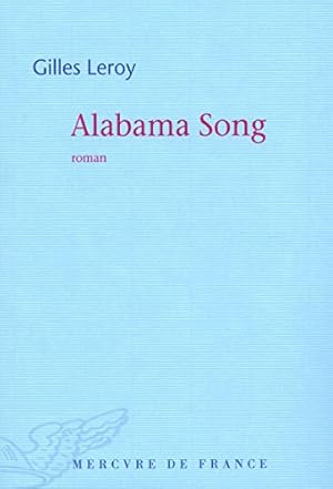 Alabama Song - Prix Goncourt 2007