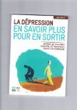 La Dépression En Savoir Plus Pour En Sortir