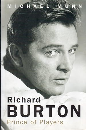 Seller image for Richard Burton_ Prince of Players for sale by San Francisco Book Company