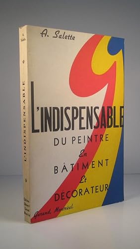 L'Indispensable du peintre en bâtiment et décorateur