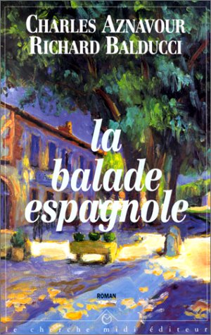 Seller image for La balade espagnole for sale by Dmons et Merveilles