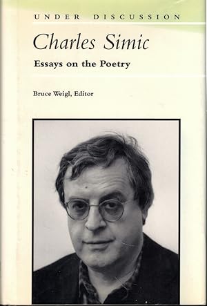 Bild des Verkufers fr Charles Simic: Essays on the Poetry zum Verkauf von Kenneth Mallory Bookseller ABAA