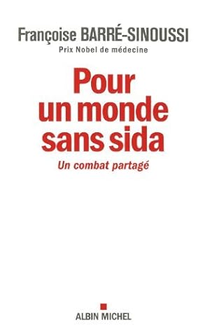 Seller image for Pour un monde sans sida : Un combat partag for sale by Dmons et Merveilles