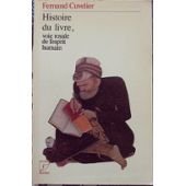 Seller image for Histoire du livre : Voie royale de l'esprit humain for sale by Dmons et Merveilles