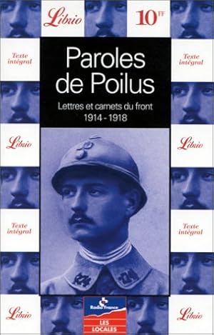 Immagine del venditore per Paroles de poilus : Lettres et carnets du Front 1914-1918 venduto da Dmons et Merveilles