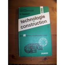TECHNOLOGIE DE CONSTRUCTION TOME 2