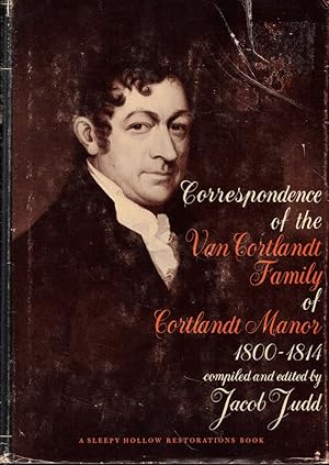 Bild des Verkufers fr Correspondence of the Van Cortlandt Family of Cortlandt Manor 1800-1814 zum Verkauf von Kenneth Mallory Bookseller ABAA