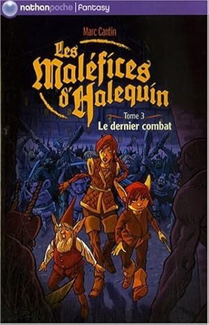 Bild des Verkufers fr Les Malfices d'Halequin Tome 3 : Le dernier combat zum Verkauf von Dmons et Merveilles