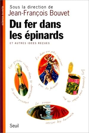 Image du vendeur pour Du fer dans les pinards et autres ides reues mis en vente par Dmons et Merveilles