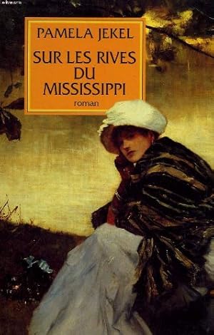 Seller image for Sur les rives du Mississippi for sale by Dmons et Merveilles