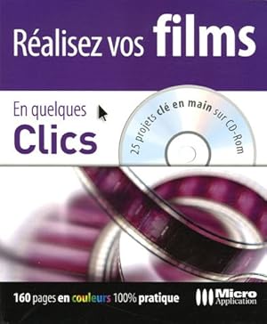 Réalisez vos films En quelques Clics (1Cédérom)