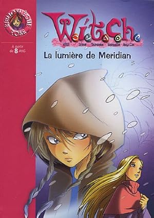 Bild des Verkufers fr Witch Tome 7 : La lumire de Meridian zum Verkauf von Dmons et Merveilles