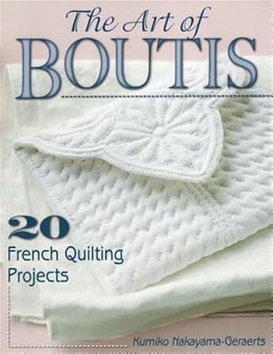 Immagine del venditore per Art of Boutis : 20 French Quilting Projects venduto da GreatBookPrices